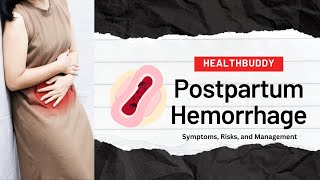 Postpartum Hemorrhage Symptoms Risks and Management Strategies [upl. by Aikahs]