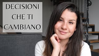 101 Decisioni che mi hanno CAMBIATO LA VITA [upl. by Nelrsa]