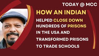 How an Indian Closed Down Prisons in the US and Transformed them into Trade Schools 💜 inspiration [upl. by Longo508]