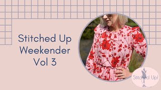 Stitched Up Weekender Vol 3 [upl. by Leasi]