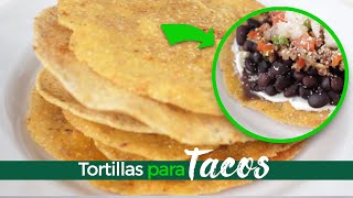 TORTILLAS PARA TACOS O NACHOS RECETA FÁCIL [upl. by Finnie]