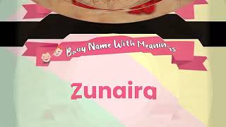 zunaira name meaning origin pronounce gender lucky number [upl. by Schoenberg]