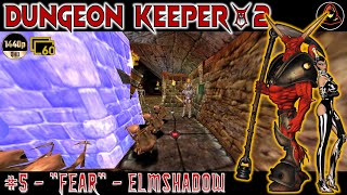 Dungeon Keeper 2 Level 5  Fear  Elmshadow [upl. by Spillar]