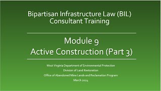 Bipartisan Infrastructure Law Training  Part 9 Active Construction Part 3 [upl. by Ailema5]