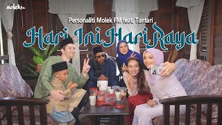 Hari Ini Hari Raya  Personaliti Molek FM feat Tantari Official Music Video [upl. by Atirb]