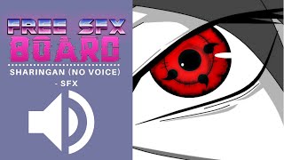 Sharingan Activation Sound effect no voice  Free Download HD sfx contentcreator mememakers [upl. by Novelc]