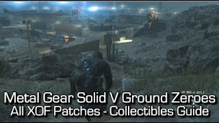 Metal Gear Solid V Ground Zeroes  All XOF Patches Locations  Collectibles Guide [upl. by Nichy755]