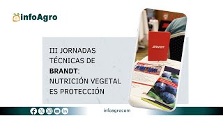 Infoagro en las III Jornadas Técnicas de Brandt Nutrición Vegetal es Protección [upl. by Lavro301]