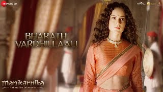 Bharath Vardhillaali  Full Video  Manikarnika  Telugu  Kangana Ranaut  Shankar Ehsaan Loy [upl. by Peppel]