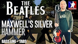 The Beatles  Maxwells Silver Hammer  BASS LINE Play Along Tabs  Lyrics [upl. by Pomeroy472]