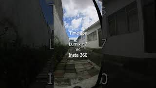 Timelaps Lumix G7 vs Insta 360 Cual es mejor [upl. by Eurd]