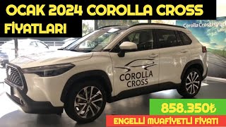 OCAK 2024 TOYOTA COROLLA CROSS FİYAT LİSTESİ AÇIKLANDI  ENEGELLİ MUAFİYETİ 858350₺ [upl. by Ynnattirb]