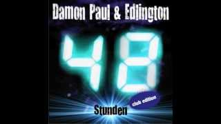 Damon Paul amp Edlington  48 Stunden Audiostorm Remix [upl. by Junia291]