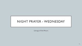 Night Prayer for Wednesday Liturgy of the Hours  Compline [upl. by Petua873]