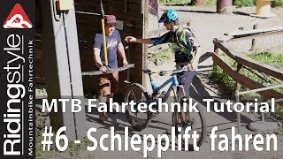 MTB Fahrtechnik Tutorial 6  Schlepplift fahren mit dem Mountainbike [upl. by Moth472]