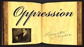 Oppression by Langston Hughes  Poetry Reading [upl. by Ubald376]