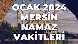 MERSİN Namaz Vakitleri  OCAK 2024 mersin mersinnamazvakitleri [upl. by Panthea]