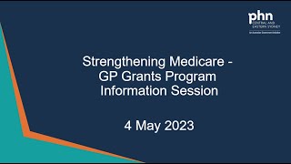 Strengthening Medicare  GP Grants Program Information Session  4 May 2023 [upl. by Eiznil]