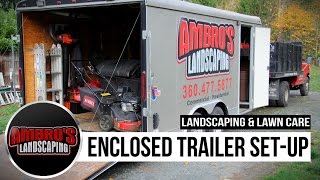 Enclosed Landscaping Trailer SetUp  Featured in Green Industry Pros Magazine [upl. by Annav]