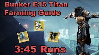 Destiny 2  Bunker E15 Titan Legend Lost Sector Farming Guide  Fast and Easy [upl. by Eward991]