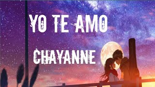 Yo Te AmoChayanneLyrics [upl. by Gaylor]