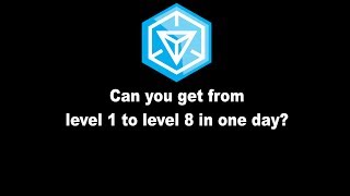 Ingress Level 1 to 8 in 135 hours [upl. by Aliakim]