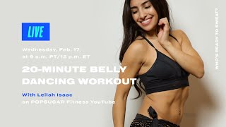 20Minute Live Belly Dancing Workout With Leilah Isaac [upl. by Marra]