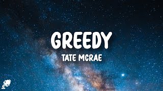 Tate McRae  greedy Lyrics  quoti would want myself baby please believe mequot [upl. by Yelhak752]