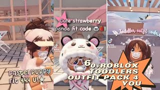 60 ROBLOX TODDLERS OUTFIT PACK 4 YOU 2k SPECIAL🎉🎉🎉 [upl. by Otit]