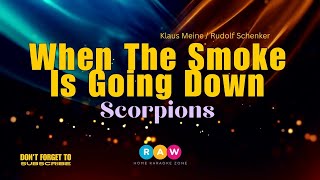 Scorpions  When The Smoke Is Going Down Karaoke Version [upl. by Attena]