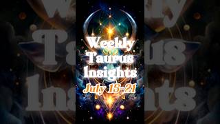 Taurus Weekly Predictions Facing the Past and Personal Growth  July 1521 2024 [upl. by Bergstrom17]