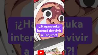 ¡¿Haganezuka intento DESVIVIR a Tanjiro anime manga demonslayer kimetsunoyaiba [upl. by Raoul819]