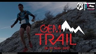 GEM TRAIL 2017  Clip officiel [upl. by Dusen158]