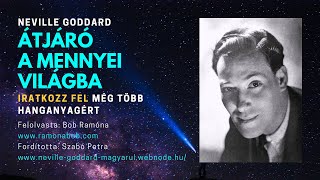 Átjáró A Mennyei Világba Neville Goddard Hangoskönyv [upl. by Dadirac]