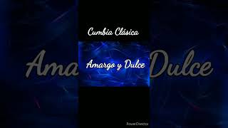 ⭐⭐Amargo y Dulce ⭐⭐ cumbia clásica ⭐ Cumbia chingona⭐⭐⭐⭐⭐ [upl. by Lizabeth]