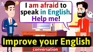 Improve English Speaking Skills Everyday Tips to speak in English English Conversation Practice [upl. by Hsot789]