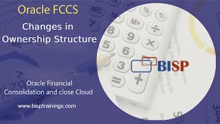 Oracle FCCs Changes in Ownership Structure  Oracle Financial Consolidation  Oracle FCCs Consulting [upl. by Irrehs593]