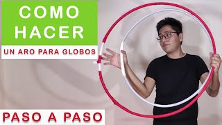 ✅ COMO HACER UN ARO PARA GLOBOS 🎈 paso a paso [upl. by Elleira]