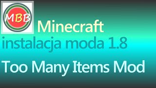 Jak zainstalować Too Many Items Mod 18 TMI  instalacja moda do Minecraft 18 [upl. by Sedecram]