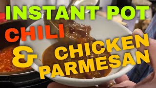 Instant Pot Chili and Chicken Parmesan [upl. by Trofmoc423]