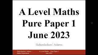 A Level Maths  2023  Pure  Paper 1  Q6 [upl. by Mochun]