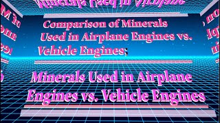 Comparison of Minerals Used in Airplane Engines vs Vehicle Engines [upl. by Seadon772]