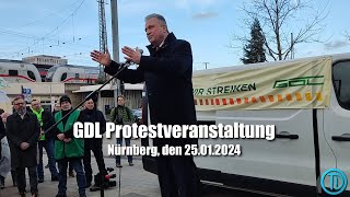 GDL Protestveranstaltung mit Claus Weselsky zum Streik in Nürnberg 25012024 komplett [upl. by Jeminah]