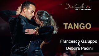 Francesco Galuppo amp Debora Pacini  DanceGala der Superstars Düsseldorf 2021  Show Tango [upl. by Karilla]