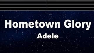 Karaoke♬ Hometown Glory  Adele 【No Guide Melody】 Instrumental [upl. by Eenaffit]