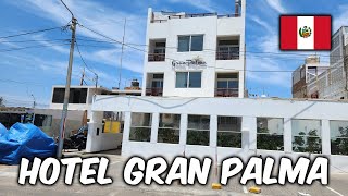 Hotel Gran Palma Paracas  Review amp Video Tour Paracas Peru 🇵🇪 [upl. by Aikkin]