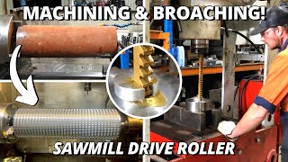 Sawmill Drive Roller  Machining amp Broaching [upl. by Jarv]