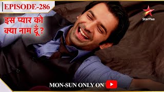 Iss Pyar Ko Kya Naam Doon  Season 1  Episode 286  Kaise toot gaya Arnav ka bistar [upl. by Nujra314]