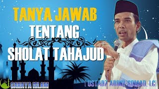 Tanya Jawab Tentang Sholat Tahajud  Ustadz Abdul Somad [upl. by Maximilianus]