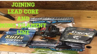 HOW TO SET UP REEL FOR LEAD CORE JOINING LEAD CORE TO MONO FISHING LINE [upl. by Blainey]